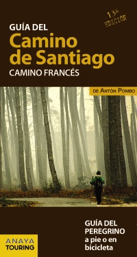 GUÍA DEL CAMINO DE SANTIAGO : CAMINO FRANCÉS