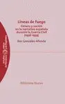 LINEAS DE FUEGO: GÉNERO Y NACIÓN EN LA NARRATIVA ESPAÑOLA DURANTE LA GUERRA CIVIL (1936-1939)