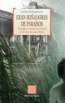ERAN SOÑADORES DE PARAISOS: NOSTALGIA Y RESISTENCIA CULTURAL EN LA OBRA DE JUAN MARSÉ
