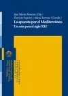 LA APUESTA POR EL MEDITERRANEO: UN RETO PARA EL SIGLO XXI