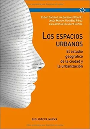 LOS ESPACIOS URBANOS: <BR>