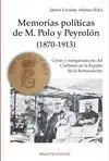 MEMORIAS POLÍTICAS DE M. POLO Y PEYROLÓN (1870-1913): <BR>