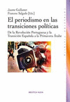 EL PERIODISMO EN LAS TRANSICIONES POLÍTICAS: DE LA REVOLUCIÓN PORTUGUESA Y LA TRANSICIÓN ESPAÑOLA A