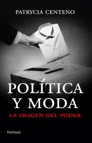Politica y Moda: la Imagen del Poder
