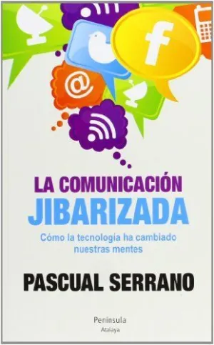 LA COMUNICACION JIBARIZADA