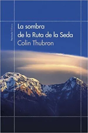 LA SOMBRA DE LA RUTA DE LA SEDA