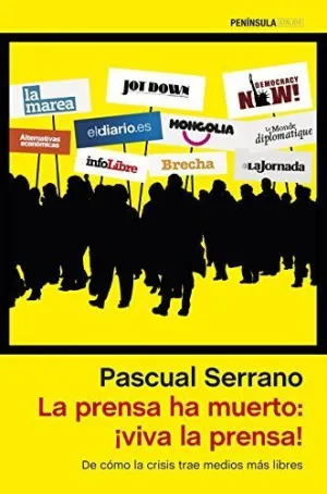 LA PRENSA HA MUERTO: ¡VIVA LA PRENSA!