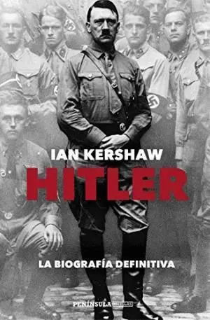 HITLER: LA BIOGRAFÍA DEFINITIVA