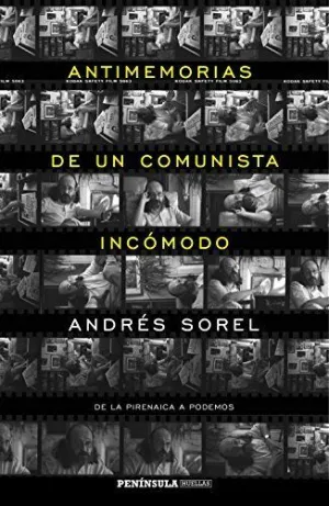 ANTIMEMORIAS DE UN COMUNISTA INCÓMODO: DE LA PIRENAICA A PODEMOS