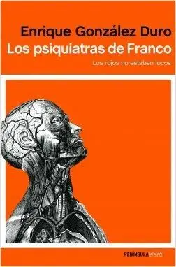 LOS PSIQUIATRAS DE FRANCO