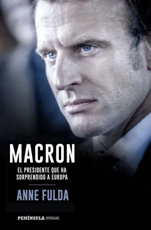 MACRON, EL PRESIDENTE QUE HA SORPRENDIDO A EUROPA