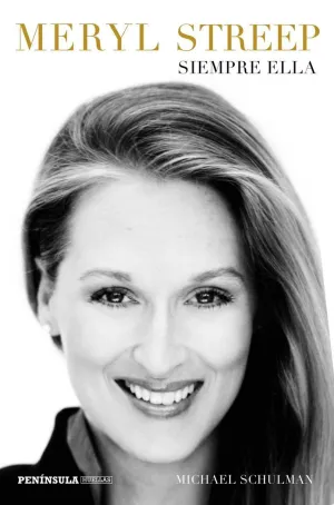 MERYL STREEP: SIEMPRE ELLA MERYL STREEP: SIEMPRE ELLA