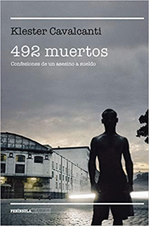492 MUERTOS: CONFESIONES DE UN ASESINO A SUELDO