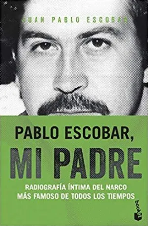 PABLO ESCOBAR, MI PADRE: <BR> PABLO ESCOBAR, MI PADRE: <BR>