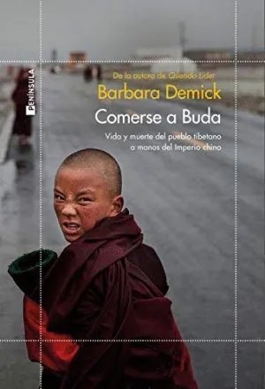 COMERSE A BUDA. VIDA Y MUERTE DEL PUEBLO TIBETANO A MANOS DEL IMPERIO CHINO