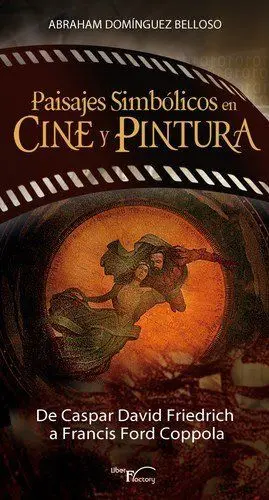 PAISAJES SIMBÓLICOS EN CINE Y PINTURA PAISAJES SIMBÓLICOS EN CINE Y PINTURA