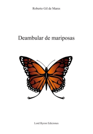 DEAMBULAR DE MARIPOSAS.