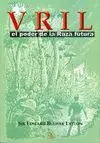 VRIL: EL PODER DE LA RAZA FUTURA