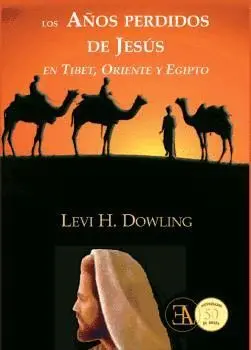 Los Años Perdidos de Jesús, en Tibet, India y Egipto