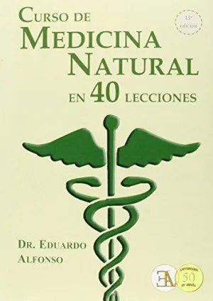 CURSO DE MEDICINA NATURAL EN 40 LECCIONES
