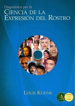 DIAGNÓSTICO POR LA CIENCIA DE LA EXPRESIÓN DEL ROSTRO DIAGNÓSTICO POR LA CIENCIA DE LA EXPRESIÓN DEL ROSTRO