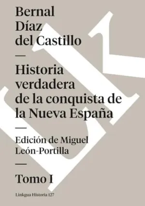 HISTORIA VERDADERA DE LA CONQUISTA DE LA NUEVA ESPAÑA
