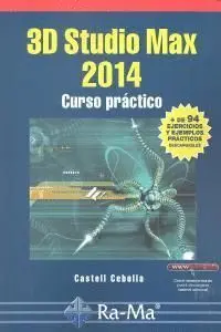 3D STUDIO MAX 2014 CURSO PRACTICO