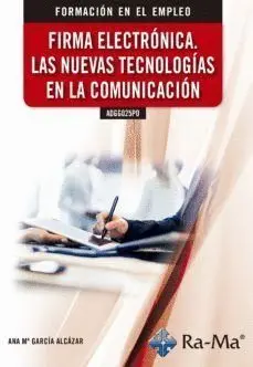 FIRMA ELECTRONICA LAS NUEVAS TECNOLOGIAS EN LA COMUNICACION