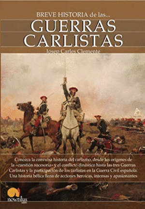 BREVE HISTORIA DE LAS GUERRAS CARLISTAS