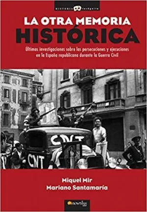 LA OTRA MEMORIA HISTÓRICA LA OTRA MEMORIA HISTÓRICA