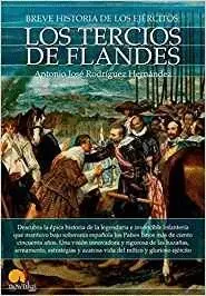 BREVE HISTORIA DE LOS TERCIOS DE FLANDES