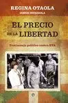 EL PRECIO DE LA LIBERTAD: TESTIMONIO POLÍTICO CONTRA ETA