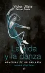 LA VIDA Y LA DANZA: MEMORIAS DE UNA BAILARÍN