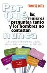 ¿POR QUE LAS MUJERES PREGUNTAN TANTO Y LOS HOMBRES NO CONTESTAN NUNCA?: LAS FRASES-TRAMPA QUE CREAN