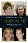 LADIES OF SPAIN: SOFÍA, ELENA, CRISTINA Y LETIZIA. ENTRE EL DEBER Y EL AMOR