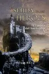 LA SENDA DE LOS HEROES: EL ANILLO DEL HECHICERO