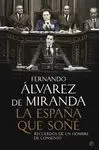 LA ESPAÑA QUE SOÑÉ: RECUERDOS DE UN HOMBRE DE CONSENSO