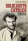 HOLOCAUSTO CATOLICO: <BR>
