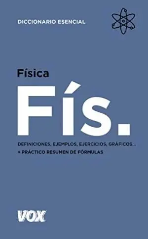 FÍSICA: DEFINICIONES, EJEMPLOS, EJERCICIOS, GRÁFICOS. . .