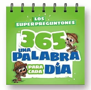 LOS SUPERPREGUNTONES 365. UNA PALABRA PARA CADA DÍA.