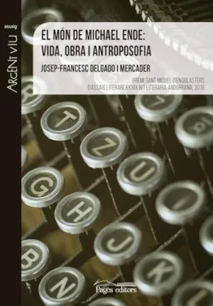 Mon de Michael Ende: Vida, Obra I Antroposofia,El