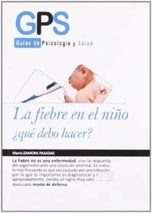 LA FIEBRE EN EL NIÑO ¿QUE DEBO HACER?
