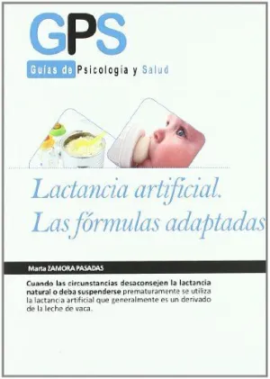 LACTANCIA ARTIFICAL. LAS FORMULAS ADAPTADAS