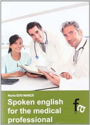 SPOKEN ENGLISH FOR THE MEDICAL PROFESIONAL + CD