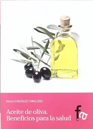 ACEITE DE OLIVA: BENEFICIOS PARA LA SALUD