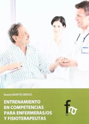 ENTRENAMIENTO EN COMPETENCIAS PARA ENFERMERAS/OS Y FISIOTERAPEUTAS