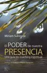 EL PODER DE NUESTRA PRESENCIA: <BR>