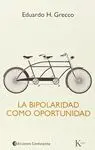 LA BIPOLARIDAD COMO OPORTUNIDAD