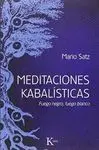 MEDITACIONES KABALÍSTICAS: FUEGO NEGRO, FUEGO BLANCO