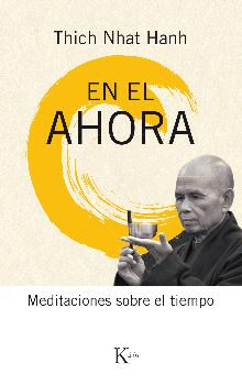 EN EL AHORA: MEDITACIONES SOBRE EL TIEMPO
